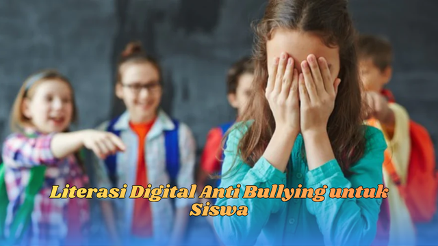 Literasi digital anti bullying