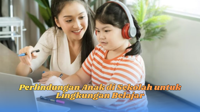 perlindungan anak di sekolah