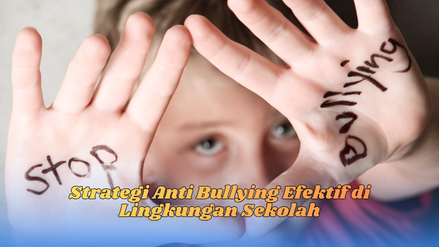 strategi anti bullying efektif